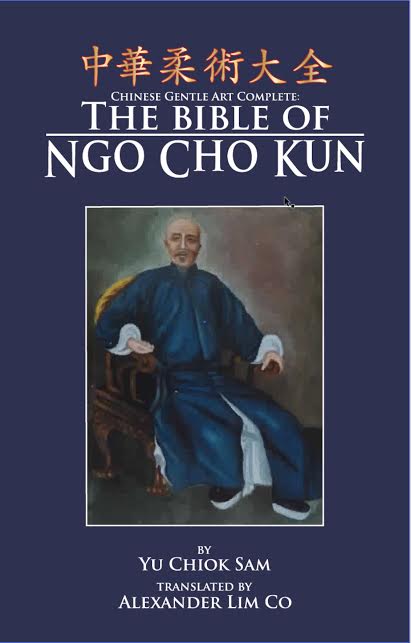 The Chinese Gentle Art Complete: The Bible of Ngo Cho Kun. Translated by Alexander Lim Co. Tambuli Media, 2014.