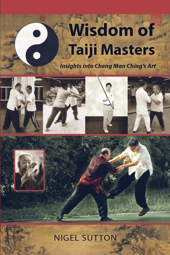 Wisdom of Taiji Masters by Nigel Sutton (2014).  Source: Tambuli Media.